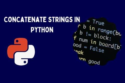 Cómo concatenar cadenas en Python una guía completa