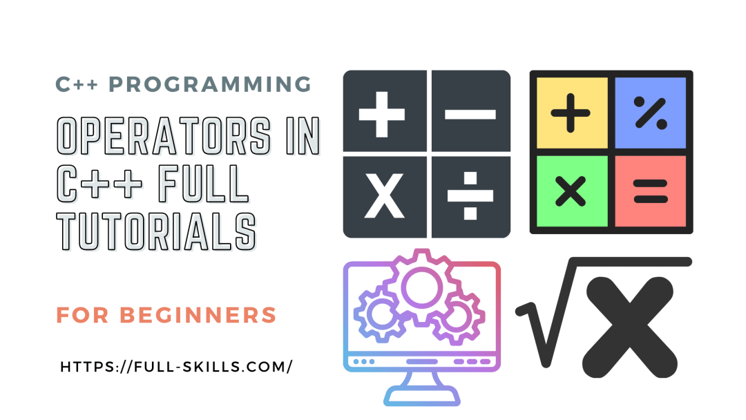 Operators in c++ Full Tutorial