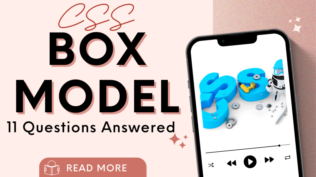 11 Questions Answered CSS Box Model