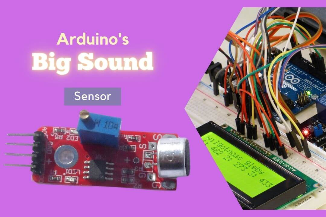 Amplify Creativity With Arduino’s Big Sound Sensor!