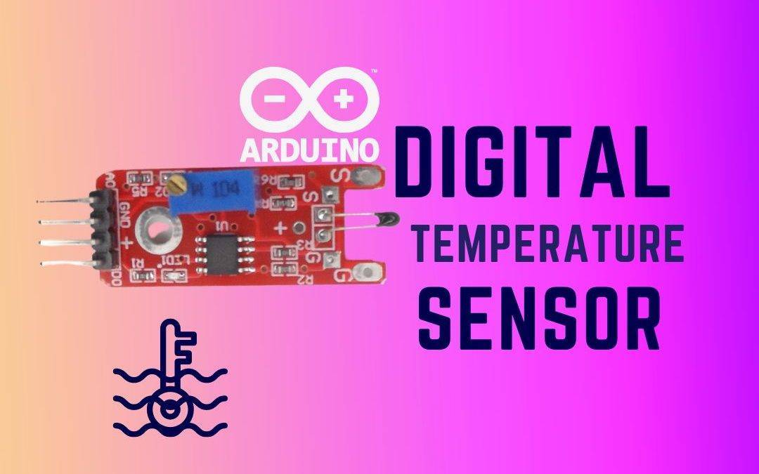 Take Arduino Uno Projects to the Next Level with Digital Temperature Sensors