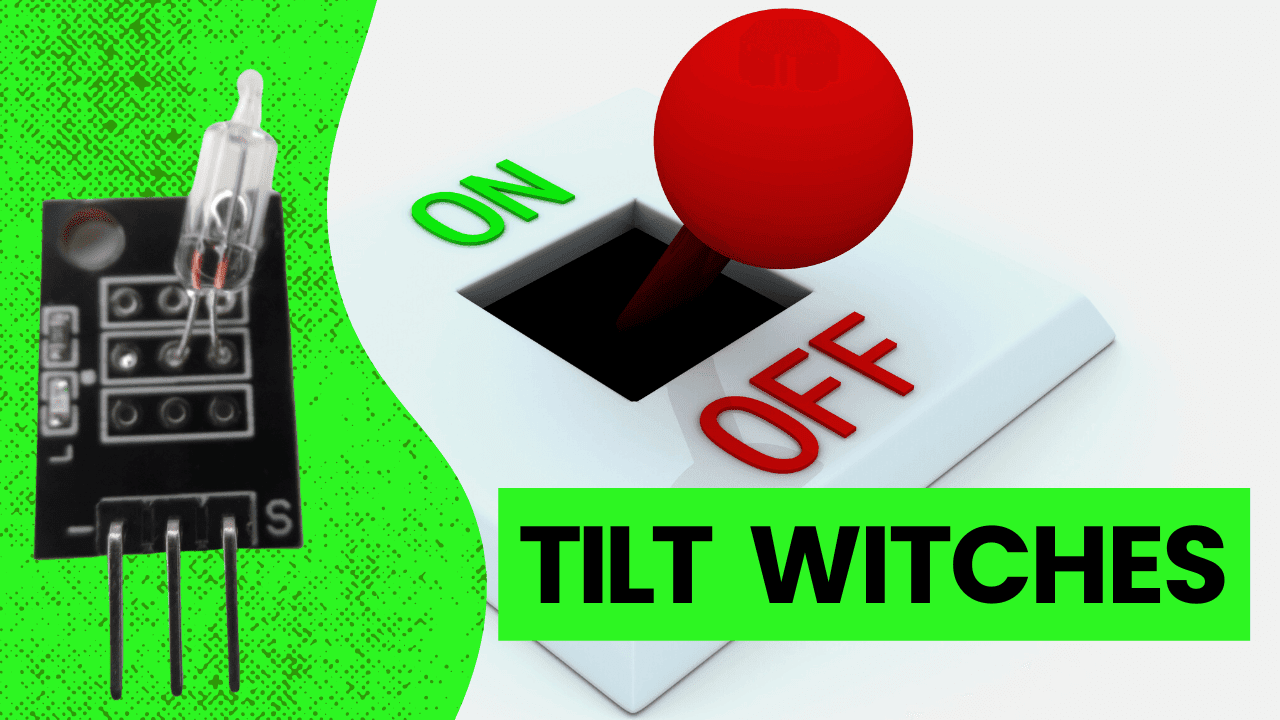 The Potential of Tilt Switches