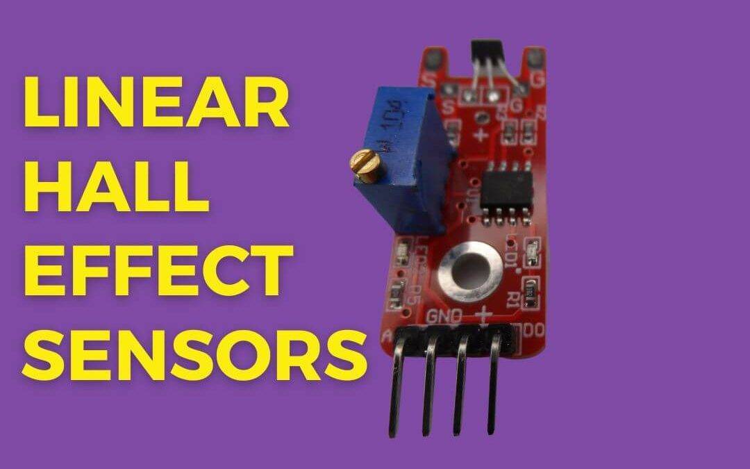 The Ultimate Guide to Using Linear Hall Effect Sensors with Arduino