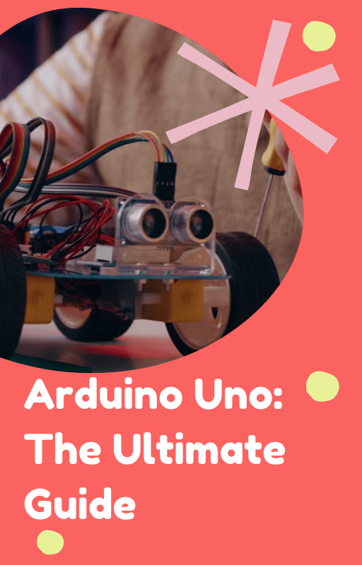 Arduino Uno The Ultimate Guide