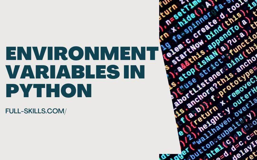 Understanding Environment Variables in Python