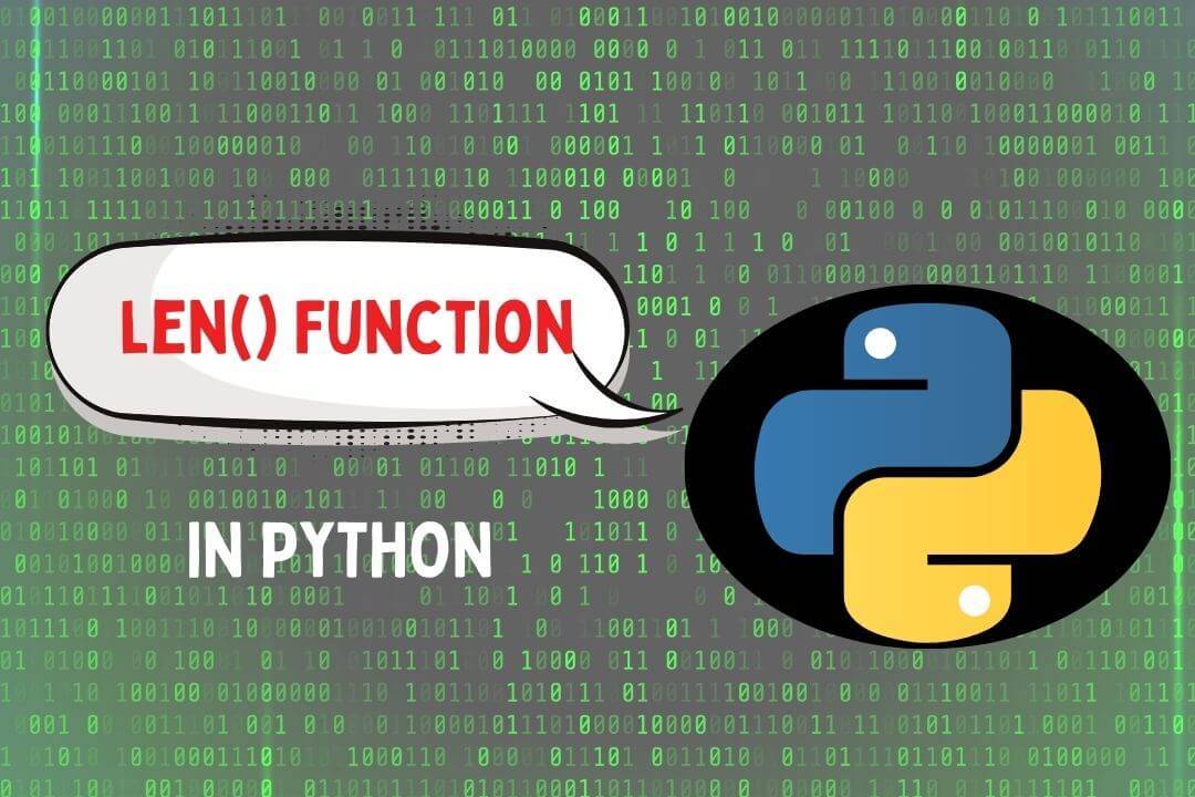 Understanding the len() Function in Python