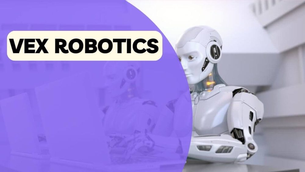 Unveiling the Excellence of Vex Robotics: A Comprehensive Exploration