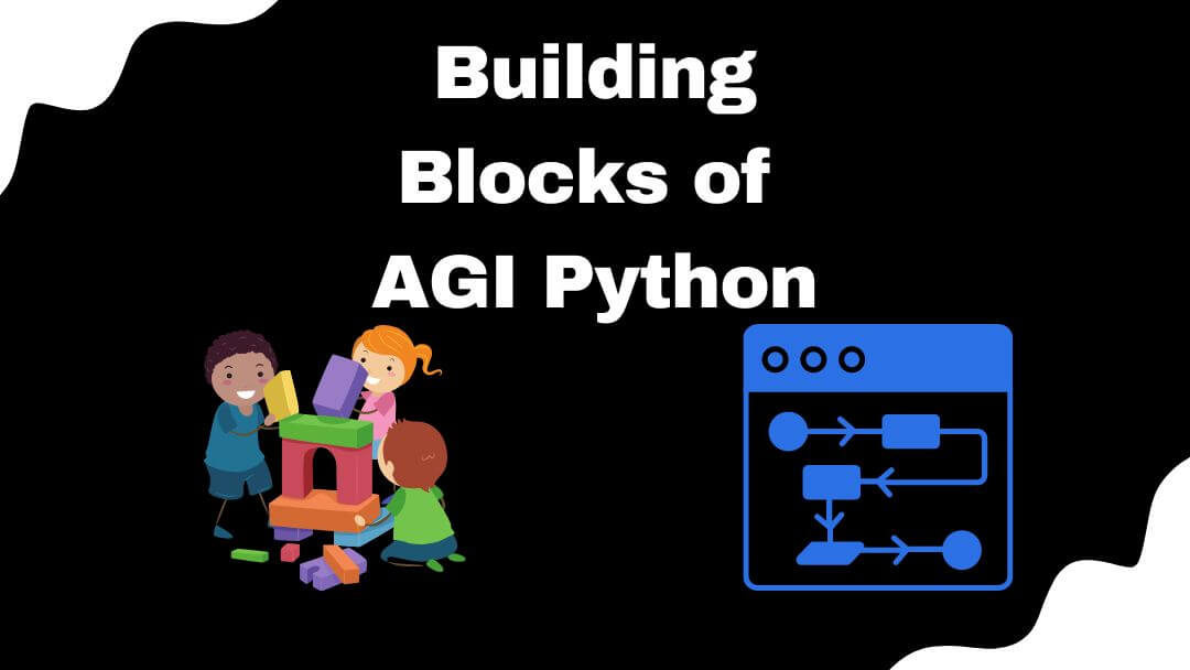 Building Blocks of AGI Python