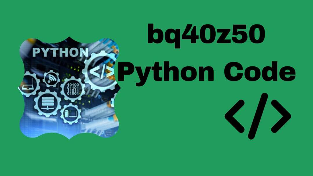 Comprehensive Guide to bq40z50 Python Code
