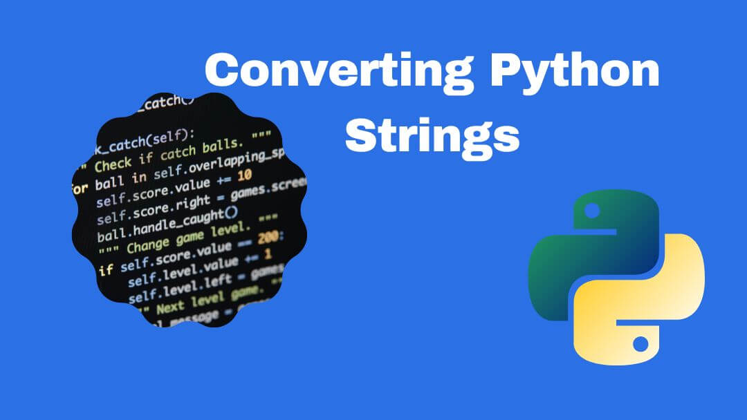 Converting Python Strings to Lowercase: A Comprehensive Guide