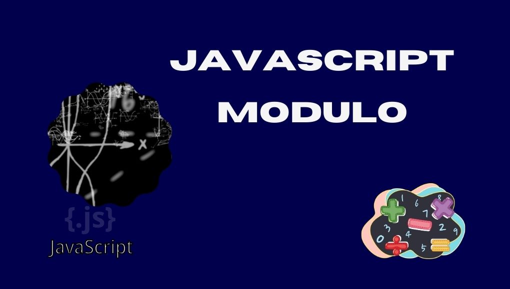 The Magic of JavaScript Modulo: A Deep Dive