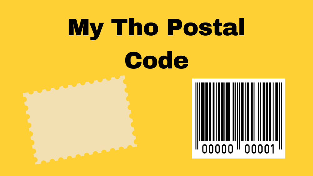 Unlocking the Wonders of My Tho Postal Code: A Comprehensive Guide