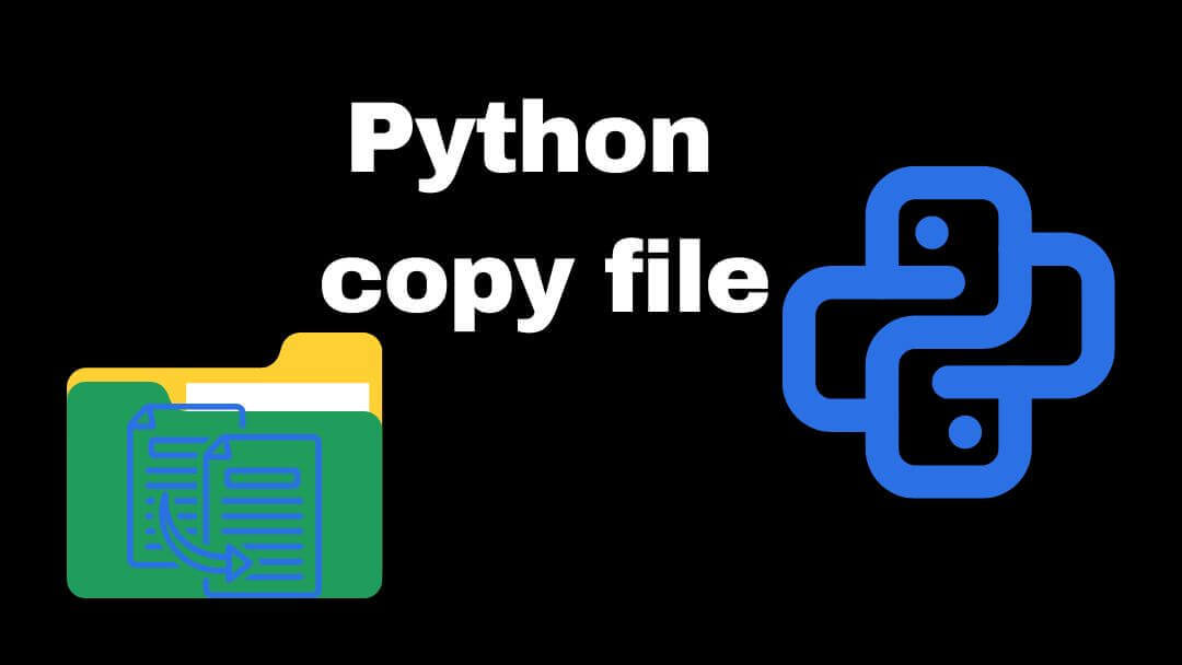 Python copy file: An easy Comprehensive Guide