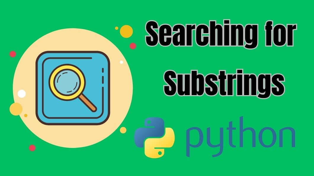 Searching for Substrings