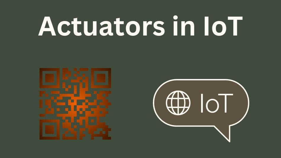 Actuators in IoT