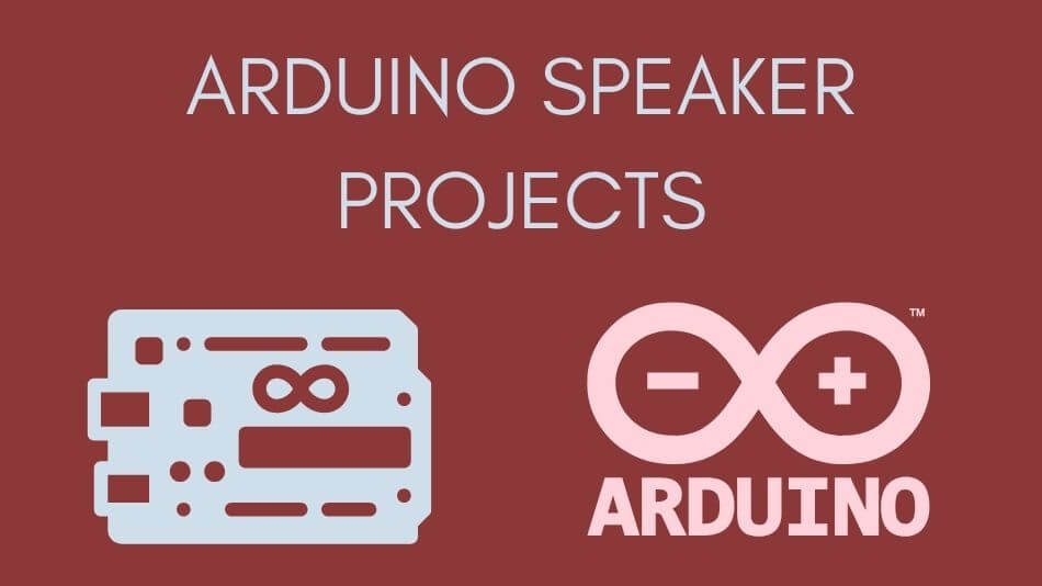 The Ultimate Guide to Arduino Speaker Projects