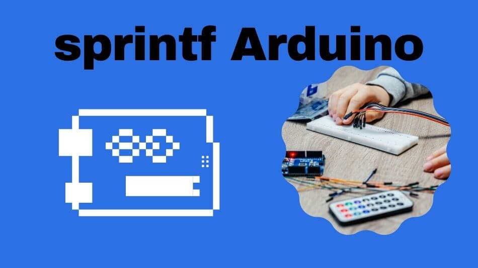 sprintf Arduino: A Comprehensive Guide