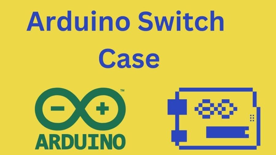 Unleashing the Power of Arduino Switch Case: A Comprehensive Guide