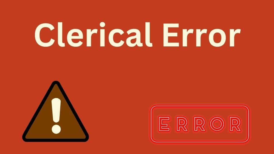 Clerical Error Chronicles: Unveiling The Mysteries Of Administrative ...