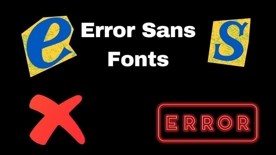 Error Sans Fonts Unlocking the Creative Potential