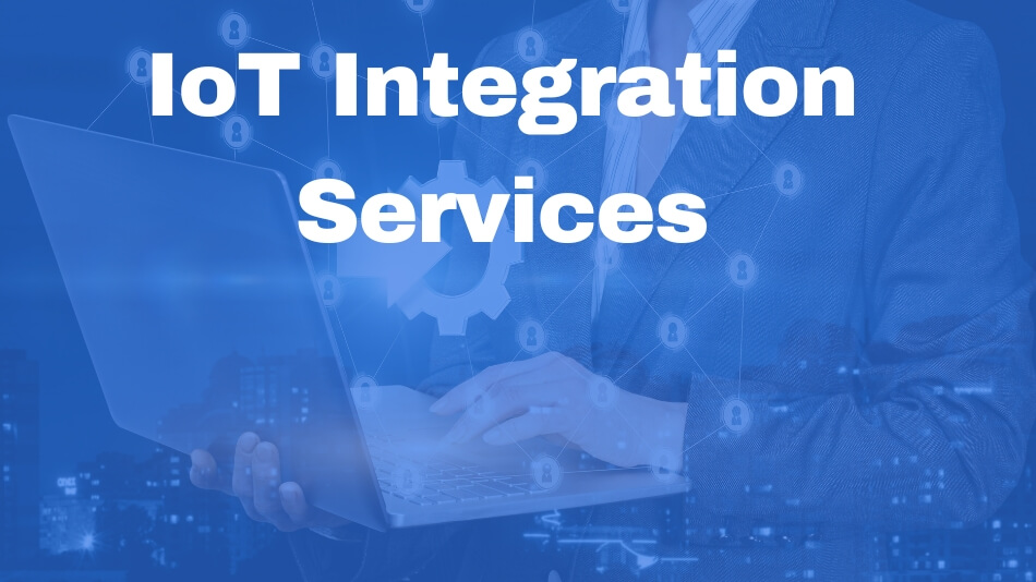 IoT Integration Services