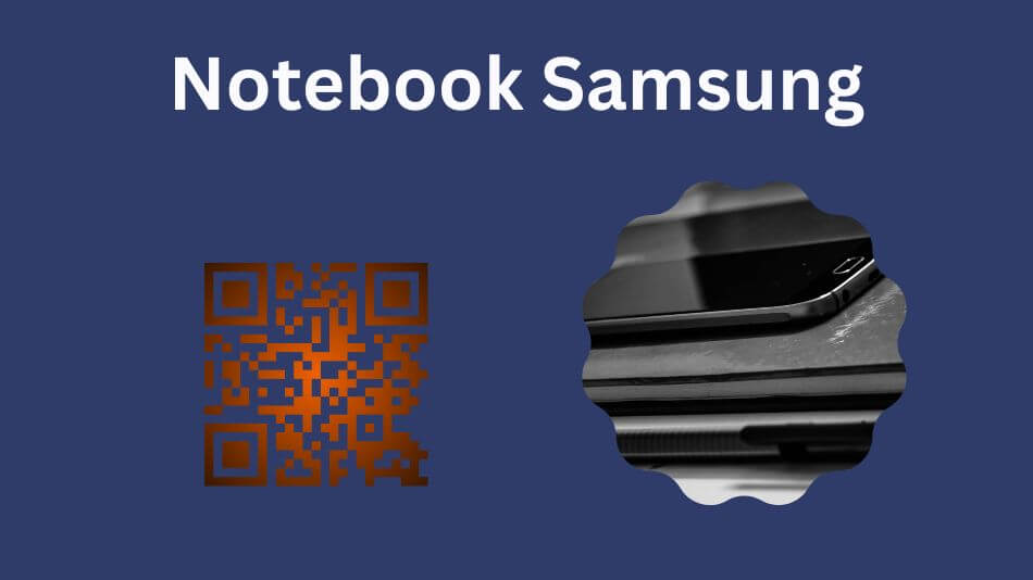 The Ultimate Guide to Notebook Samsung: Unveiling the Marvels of Samsung Laptops