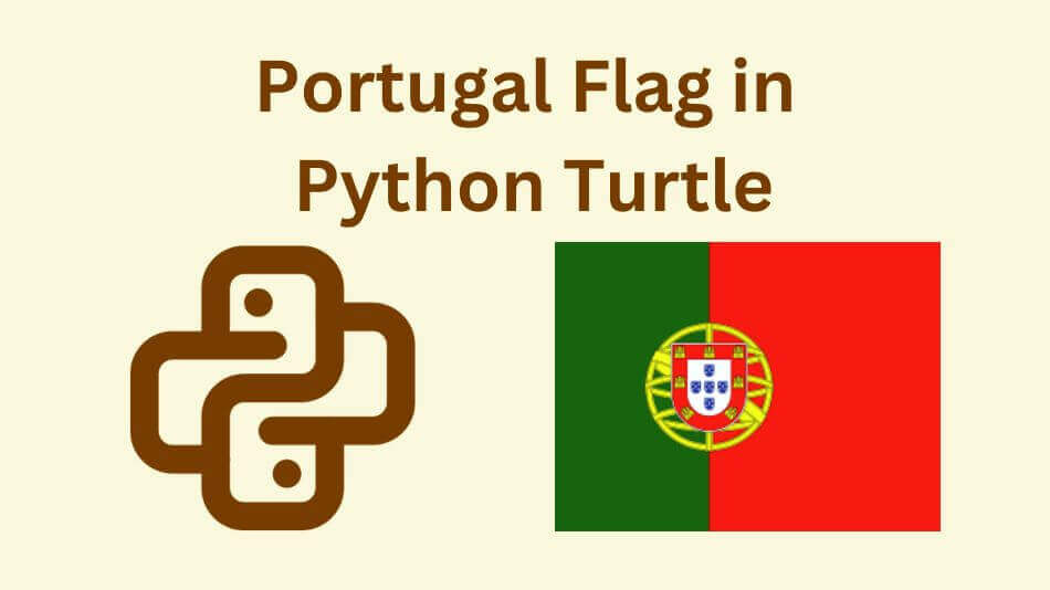 Portugal Flag in Python Turtle: Exploring the Beauty
