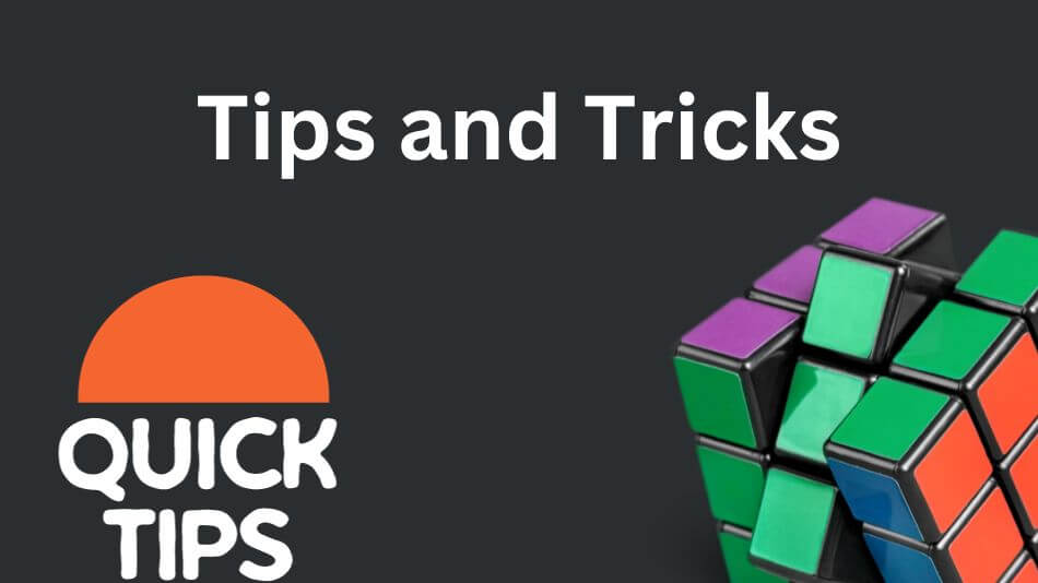 Tips and Tricks