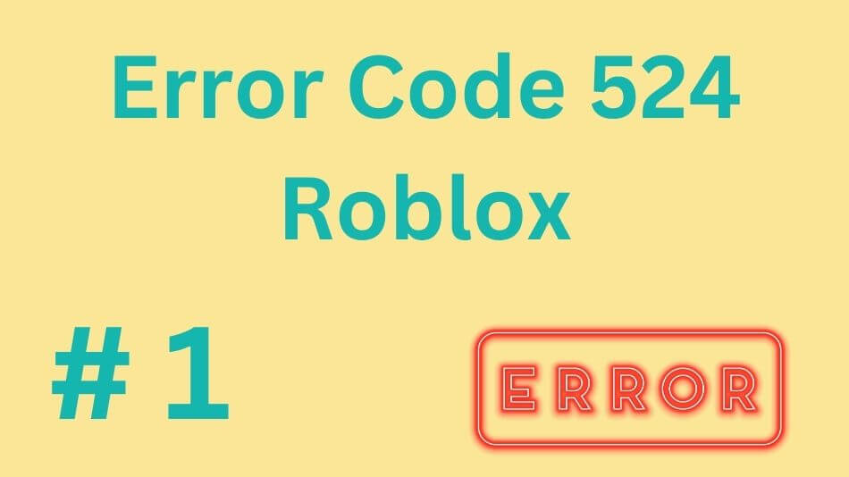 Understanding and Resolving Error Code 524 Roblox A Comprehensive Guide
