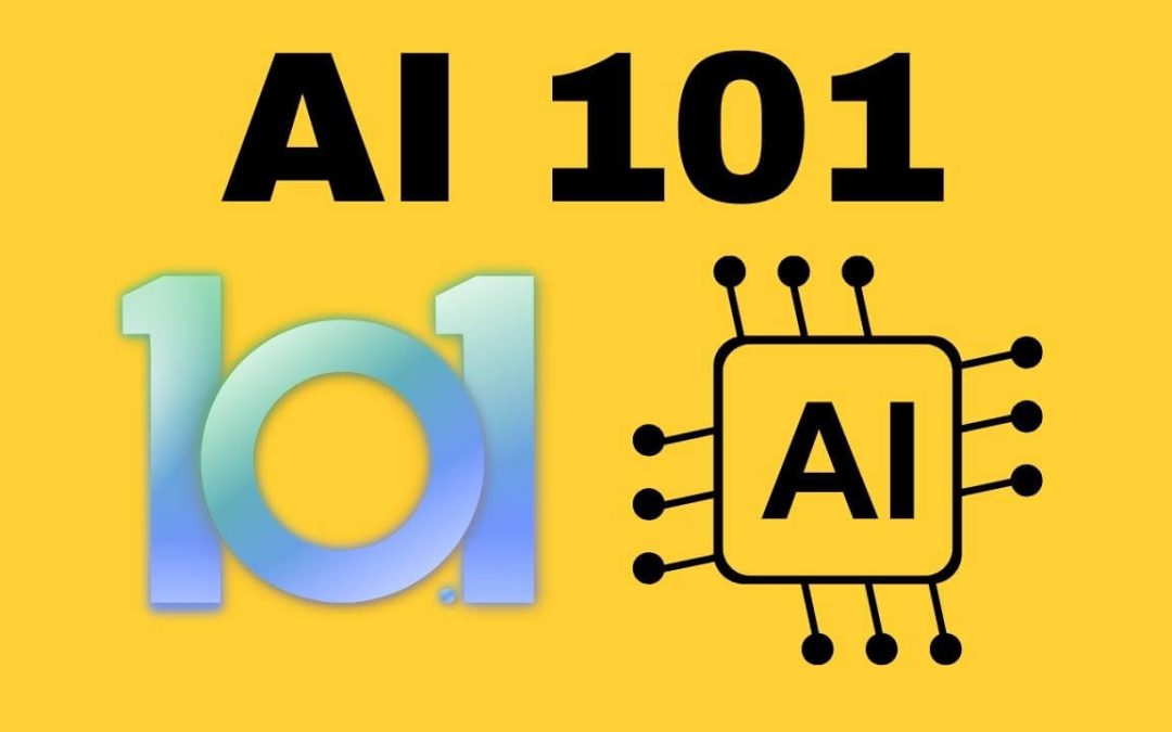 AI 101: Unlocking the Potential of Artificial Intelligence