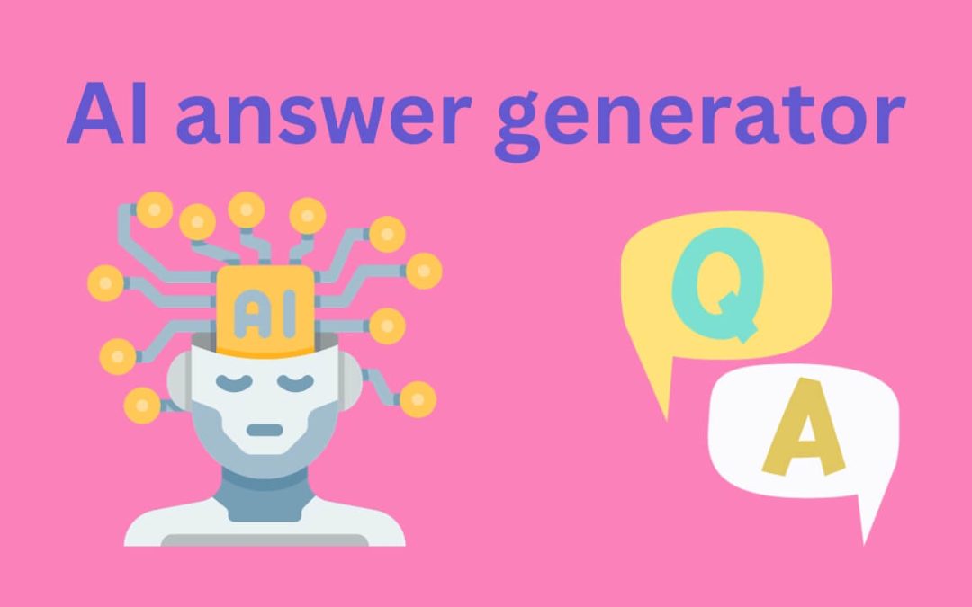 Unleashing the Power of AI Answer Generator: Your Ultimate Guide