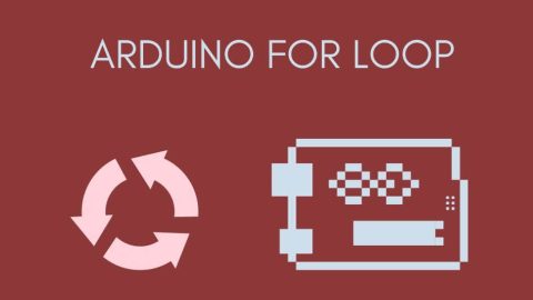 Arduino For Loop: Mastering The Art Of Iteration