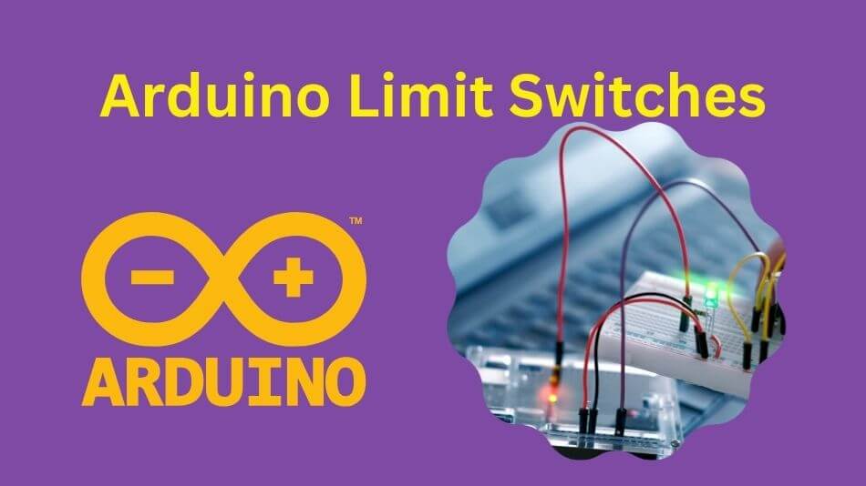 Arduino Limit Switches