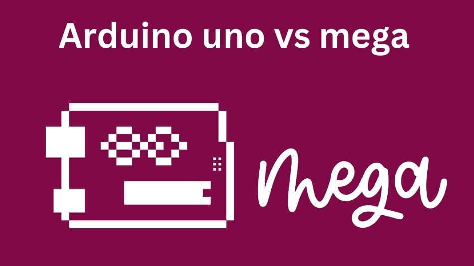 Arduino uno vs mega