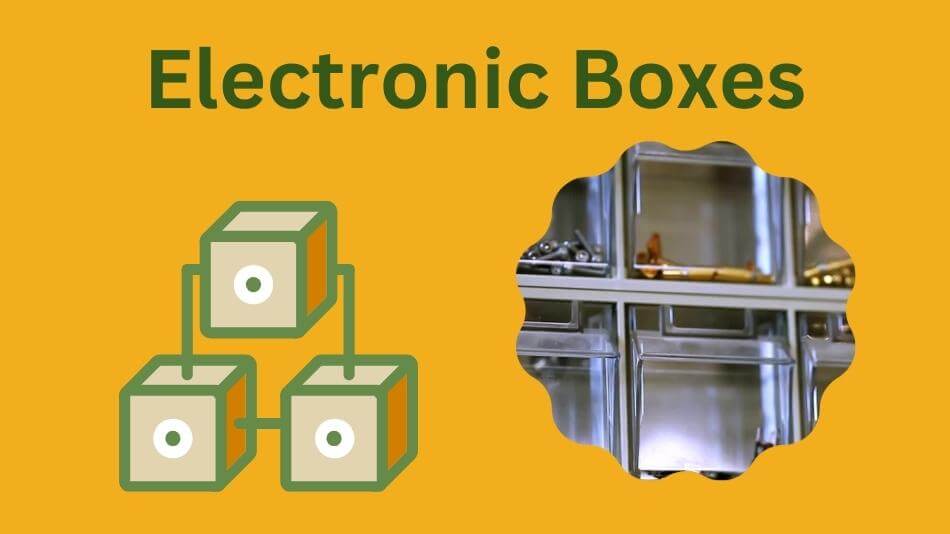 Electronic Boxes