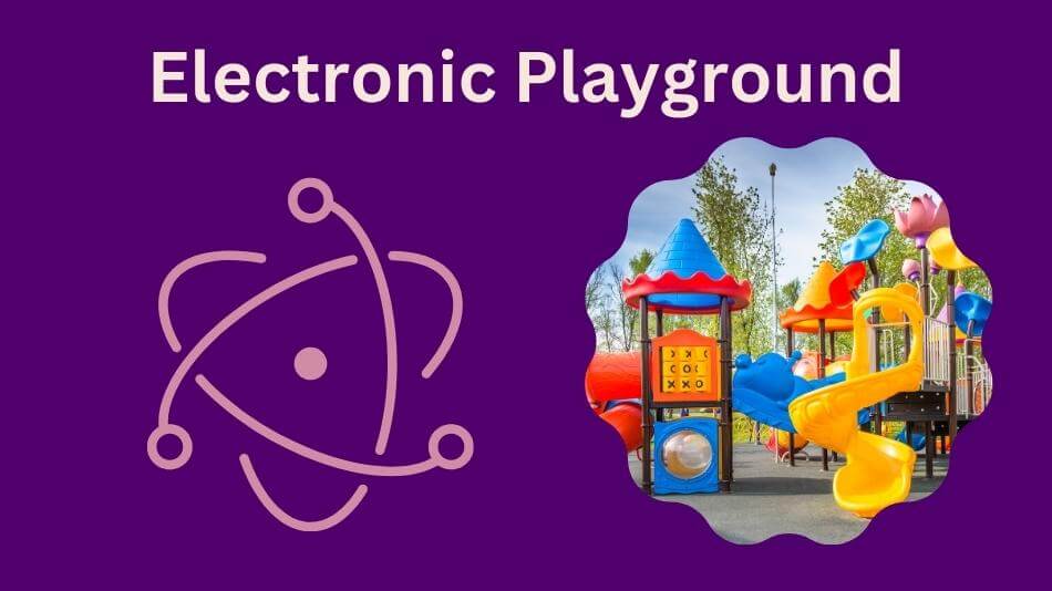 Electronic Playground