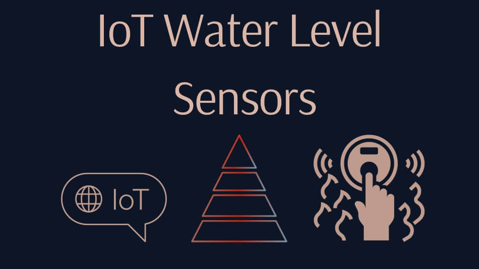 IoT Water Level Sensors