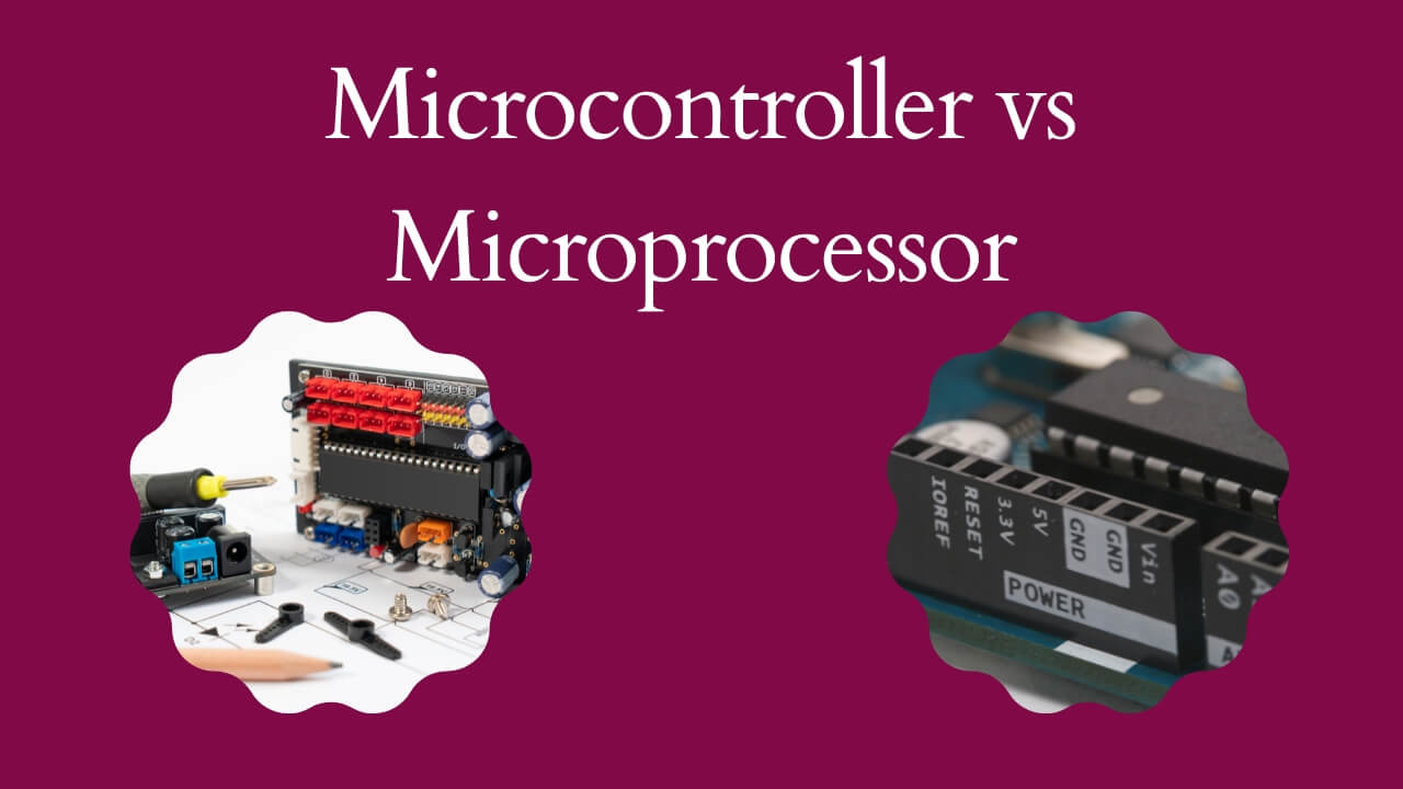 Microcontroller vs Microprocessor