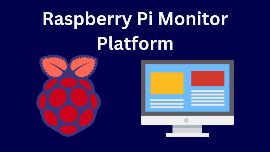 Raspberry Pi Monitor Platform
