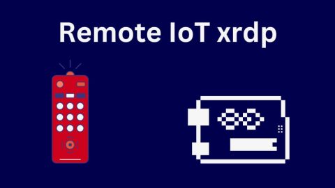 Exploring The Potential Of Remote IoT XRDP: Revolutionizing Connectivity