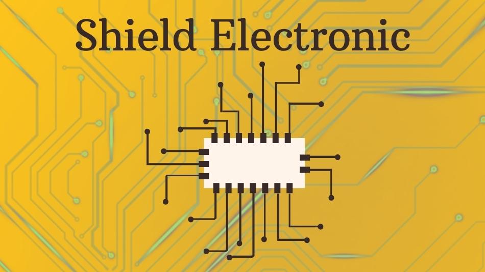 Shield Electronic
