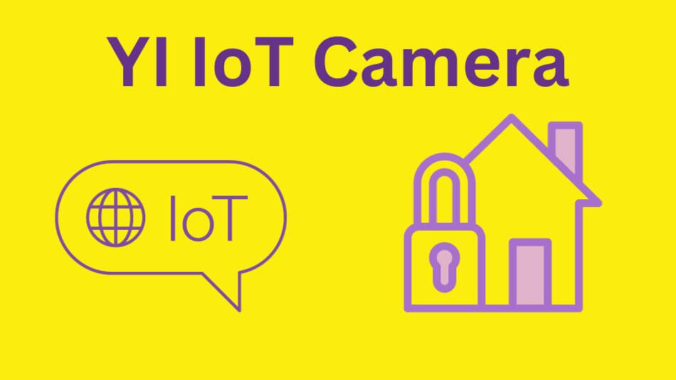 YI IoT Camera