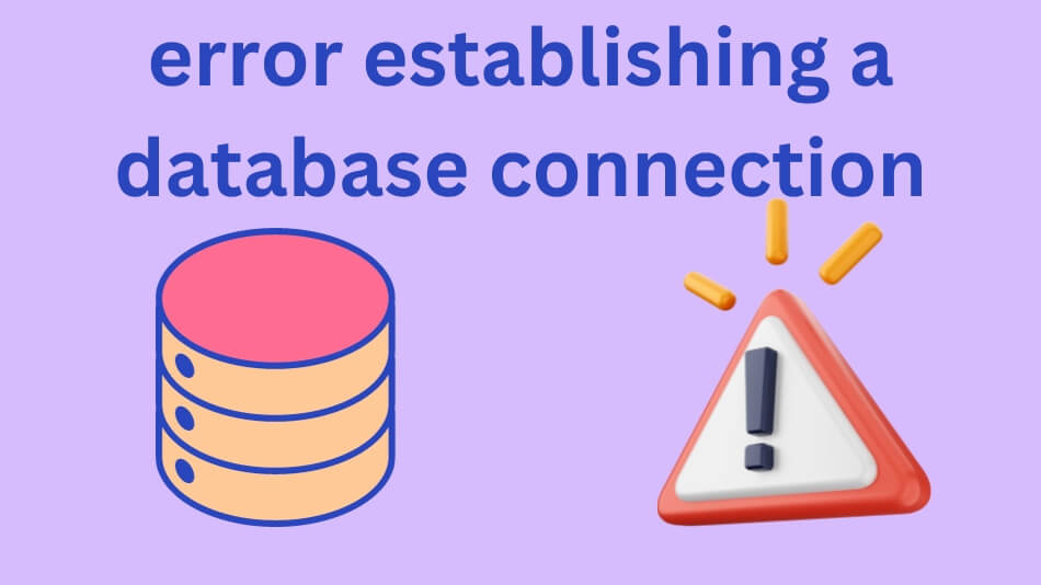 error establishing a database connection