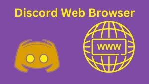 Discord Web Browser