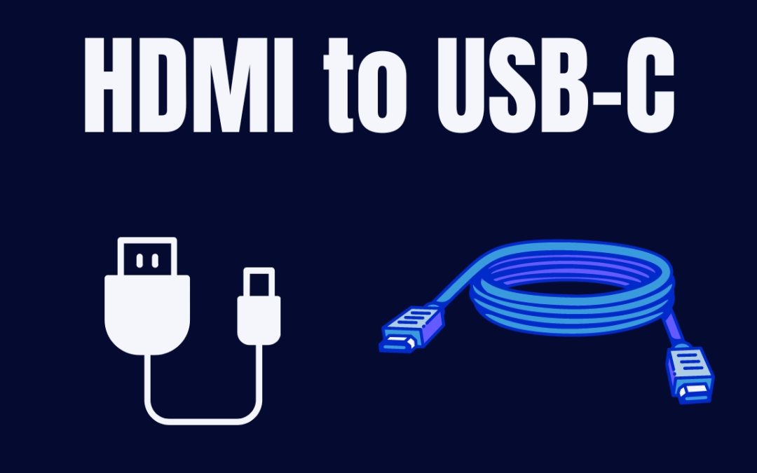 The Ultimate Guide to HDMI to USB-C Adapters: Unleashing Connectivity