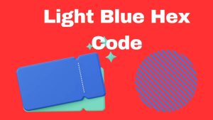 Light Blue Hex Code