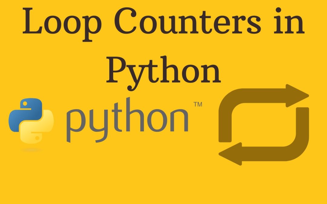Mastering Loop Counters in Python: A Beginner’s Guide