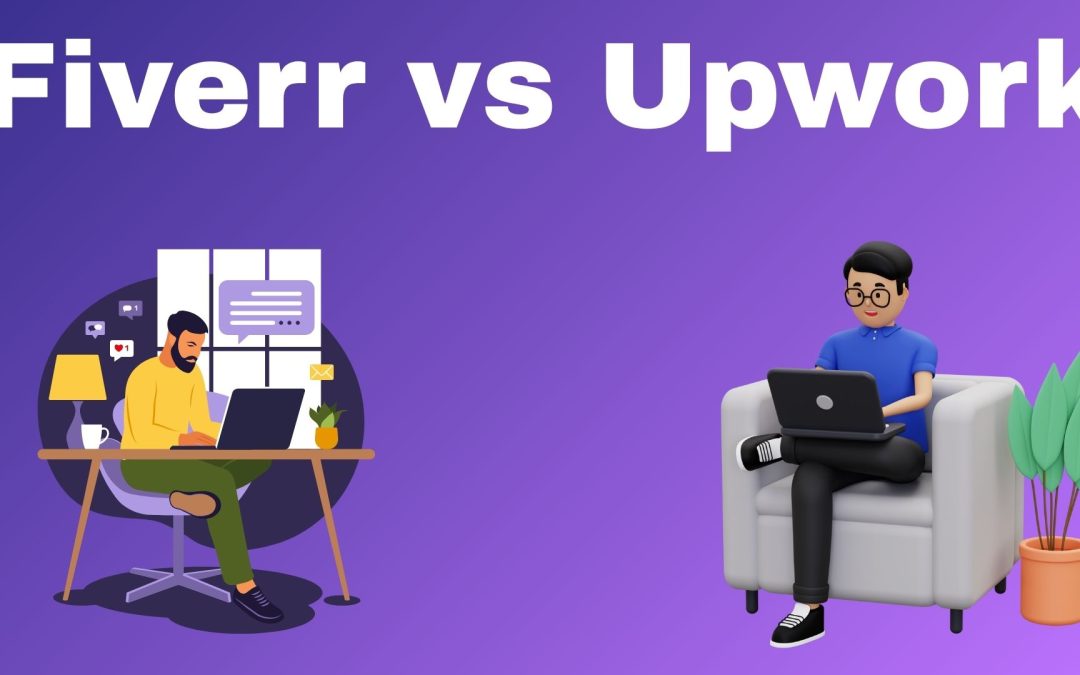 Fiverr vs Upwork – A Comprehensive Comparison: Battle of the Freelance Titans