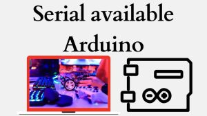 serial available arduino