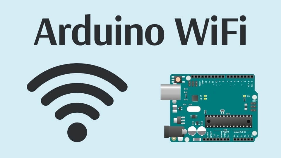 Unleashing the Power of Arduino WiFi: Wireless Wonders